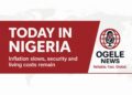 🇳🇬 Today in Nigeria: Inflation Slows, Security Stays Central, Pressure Still Felt